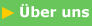 �ber uns